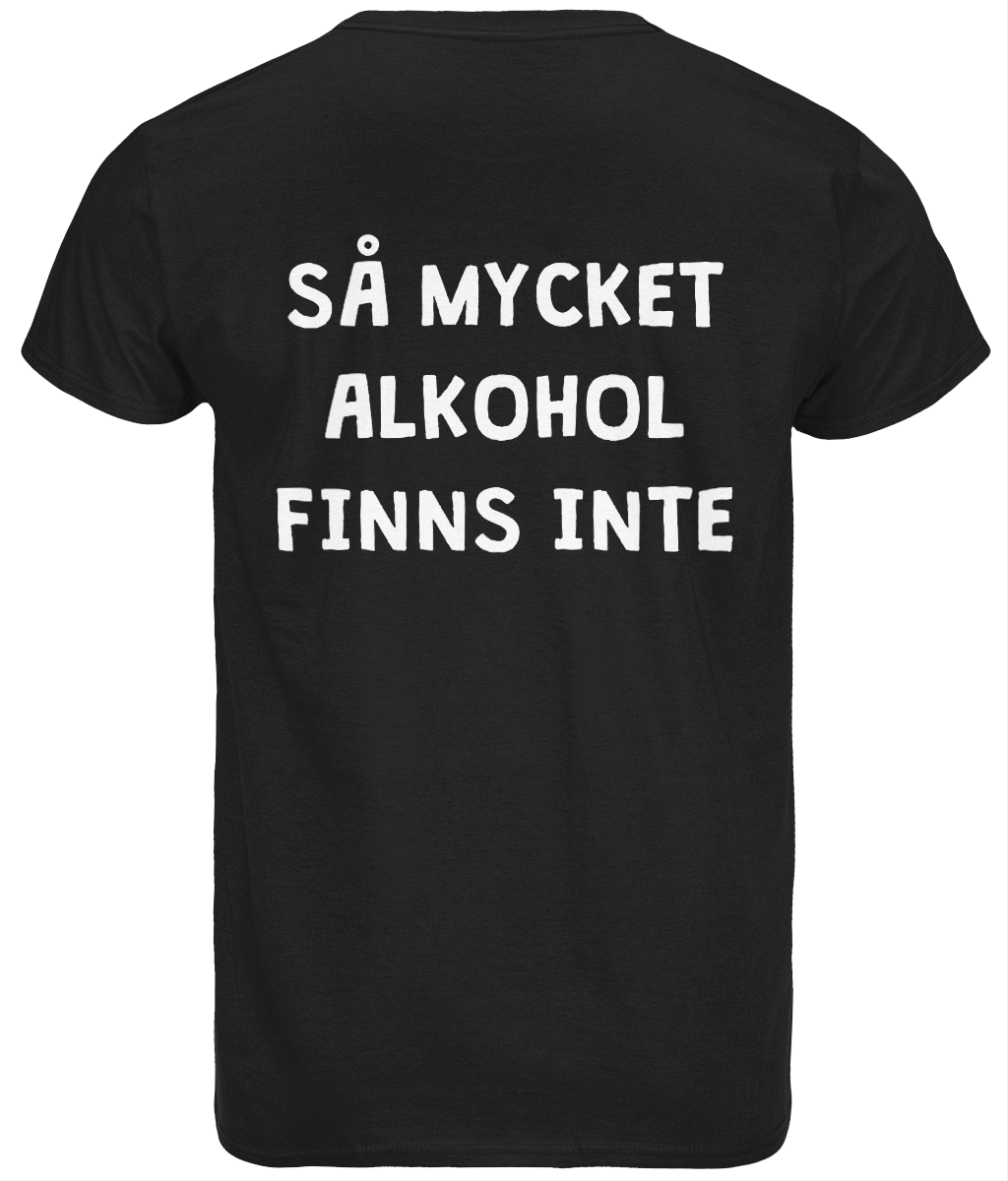 "Drick-tills-du-vill-ha-mig - Så-mycket-alkohol-tshirt"