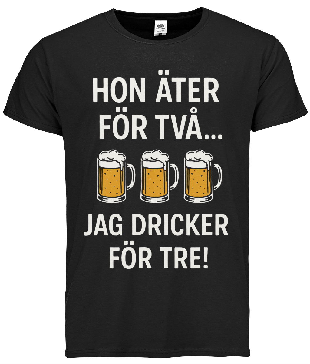 "Hon äter för två, jag dricker för tre!"